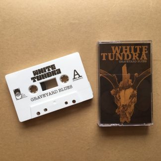 White Tundra - Graveyard Blues [MC]