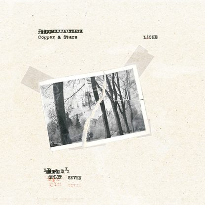 Lâche/Copper & Stars - SEVEN [7" Split]