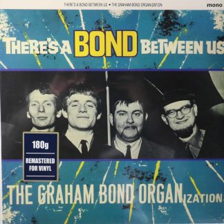 Graham Bond Organization - There is a Bond Between Us [LP]