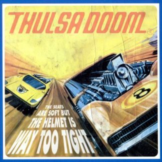 Thulsa Doom - The Seats are Soft But The Helmet Is Way Too Tight [LP]