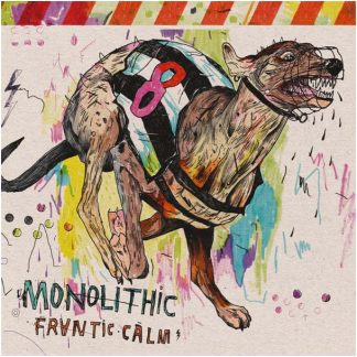 Monolithic - Frantic Calm [LP]