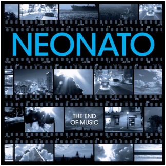 Neonato - The End Of Music [LTD LP]