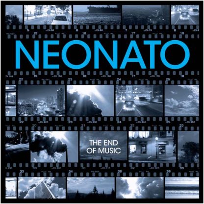 Neonato - The End Of Music [LTD LP]