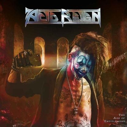 Acid Reign - The Age Of Entitlement [LP]