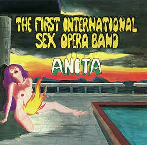 First International Sex Opera Band - Anita [LP] (RSD21)
