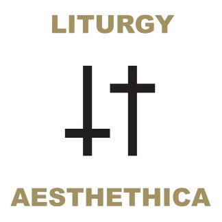 Liturgy - Aesthetica [2xLP]