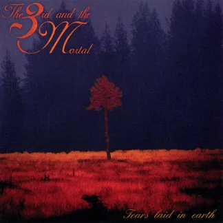 3rd And The Mortal - Tears Laid In Earth [LTD 2xLP]