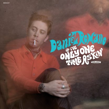 Daniel Romano - If I've Only One Time Askin' [LP]