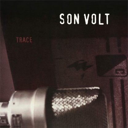 Son Volt - Trace [LP]