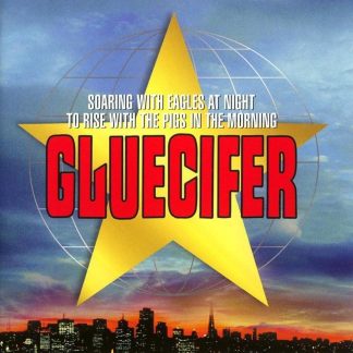 Gluecifer - Soaring With Eagles at Night...[LP]