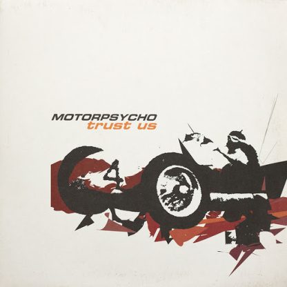 Motorpsycho - Trust Us [2xLP]