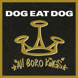 Dog Eat Dog - All Boro Kings [LP]