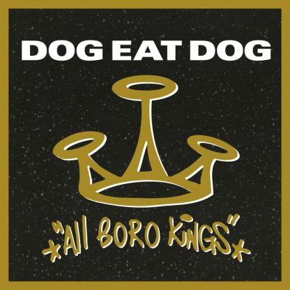 Dog Eat Dog - All Boro Kings [LP]