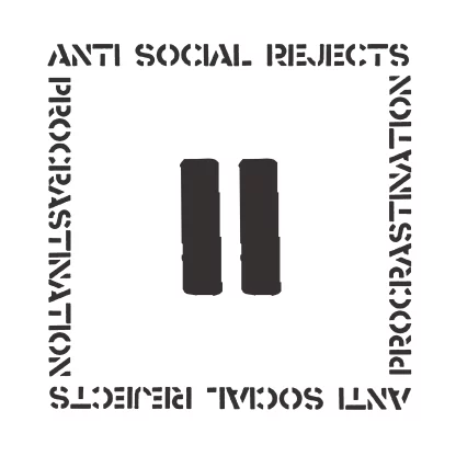 Anti Social Rejects - Procrastination [LP]