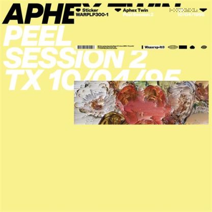 Aphex Twin ‎- Peel Session 2 TX 10/04/95 [LP]