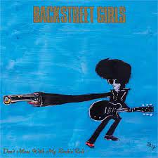 Backstreet Girls - Don't Mess With My Rock'n'Roll [LP]