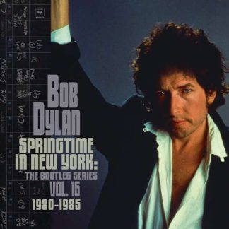 Bob Dylan - Springtime In New York. The Bootleg Series Vol. 16 (1980-1985) [2xLP]