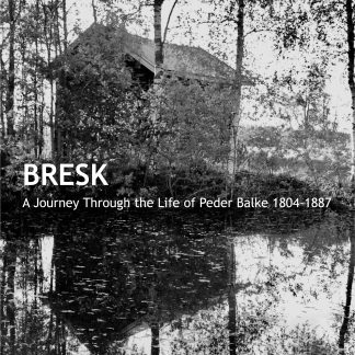Bresk - A Journey Through the Life of Peder Balke 1804-1887 [LP]
