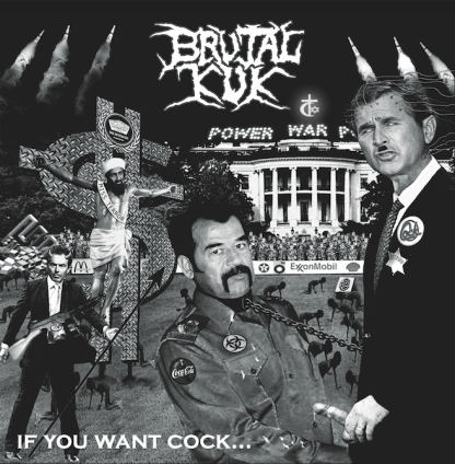 Brutal Kuk - If You Want Cock [LP]