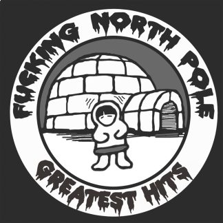 Diverse Artister - Fucking North Pole Greatest Hits [LP]