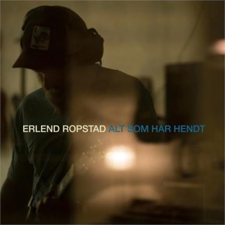 Erlend Ropstad - Alt som har hendt [LP]