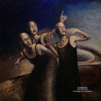 Ganges - Magic of the Brave [LP+CD]