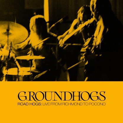 The Groundhogs - Roadhogs: Live from Richmond to Pocono [3xLP]