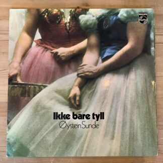 Øystein Sunde - Ikke Bare Tyll [LP] (2. hand)