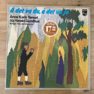 Anne Karin & Harald Gundhus - Å Det Va Du, Å Det Va Je [LP] (2. hand)