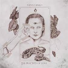 Jenny Hval - The Practice Of Love [LP]