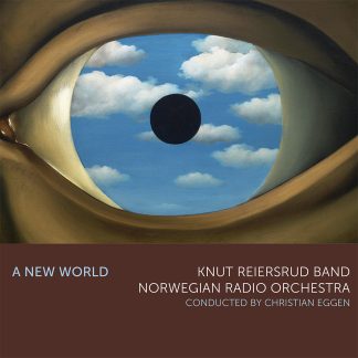 Knut Reiersrud Band og Kringkastingsorkesteret - A New World [LP]