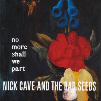 Nick Cave & The Bad Seeds - No More Shall We Part [2xLP]