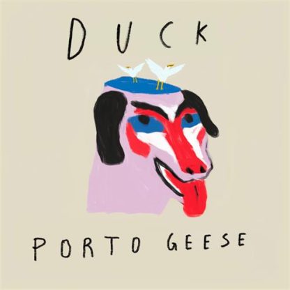 Porto Geese - Duck [LTD LP]