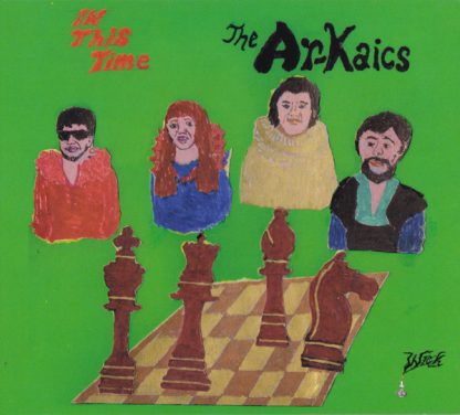 The Ar-Kaics - In This Time [LP]