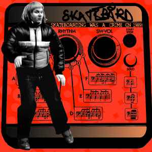 Skatebård - Skateboarding Was A Crime (In 1989) [LP]