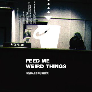 Squarepusher - Feed Me Weird Things [2xLP+10"]