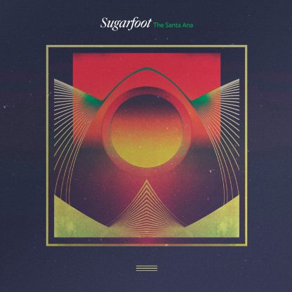 Sugarfoot - The Santa Ana [LP]