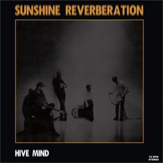 Sunshine Reverberation - Hive Mind [LP]