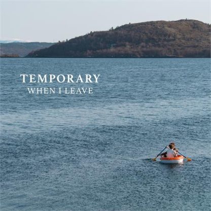 Temporary - When I Leave [LP]