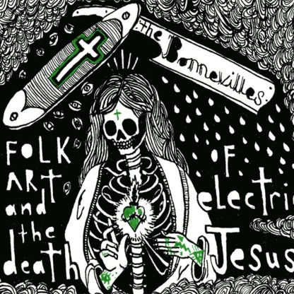 The Bonnevilles - Folk Art And The Death Of Electric Jesus [LP]