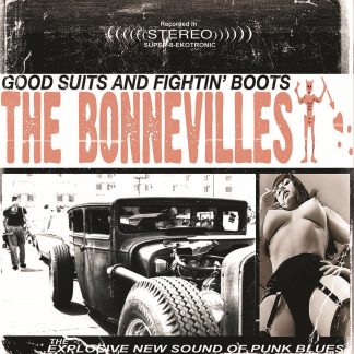 The Bonnevilles - Good Suits and Fighting Boots [LP]