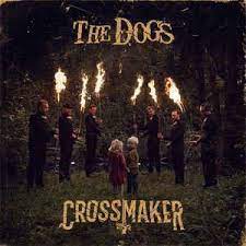The Dogs - Crossmaker [LP] (Gold vinyl)