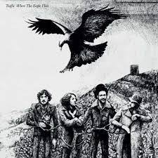 Traffic - When The Eagle Flies [LP]