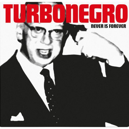Turbonegro - Never is Forever [LTD LP] (White/Red splatter vinyl)