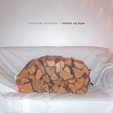 Valkyrien Allstars - Slutte Og Byne [LP]