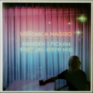 Veronica Maggio - Handen i Fickan Fast Jag Bryr Mig [LP]