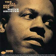 Wayne Shorter - The All Seeing Eye [LP]