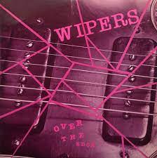 Wipers - Over The Edge [LP]