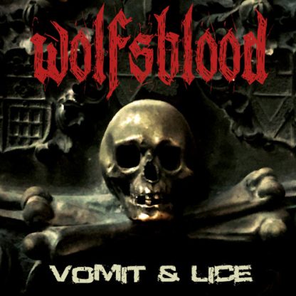 Wolfsblood - Vomit & Lice [LP]
