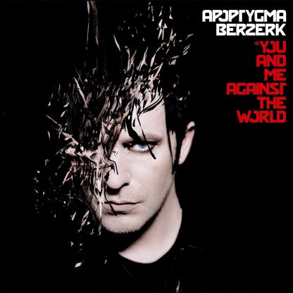 Apoptygma Berzerk - You And Me Against The World [LP]